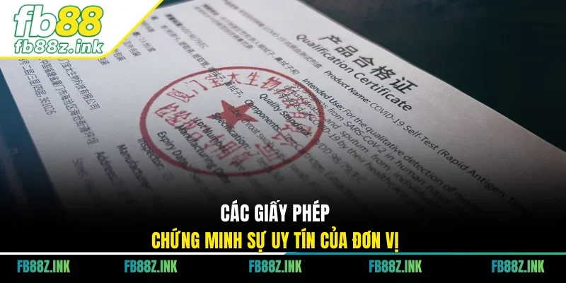 Các giấy phép chứng minh sự uy tín của đơn vị