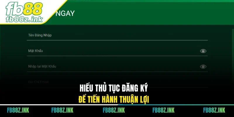 Hiểu thủ tục đăng ký để tiến hành thuận lợi