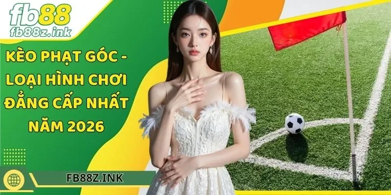 Kèo Phạt Góc