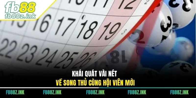 Khái quát vài nét về song thủ cùng hội viên mới