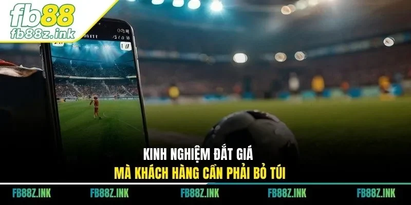 Kinh nghiệm đắt giá mà khách hàng cần phải bỏ túi