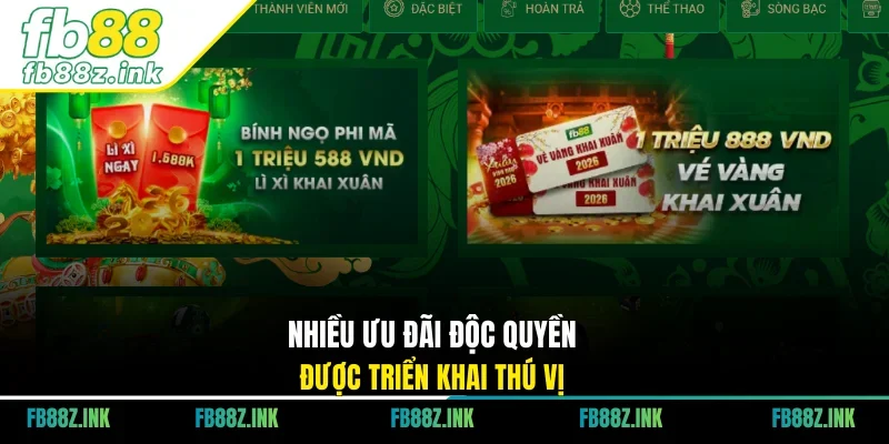 Nhiều ưu đãi độc quyền được triển khai thú vị